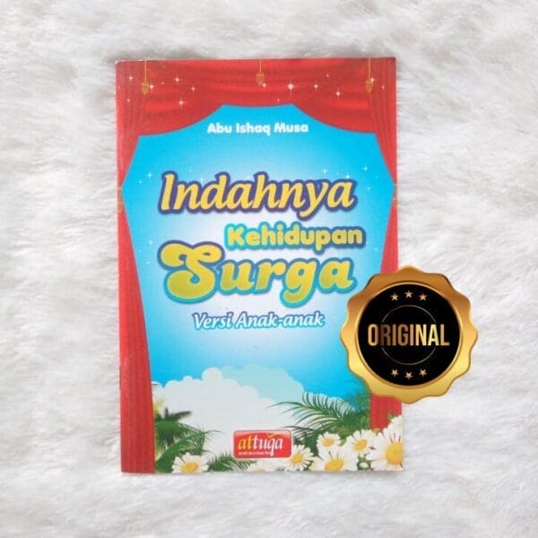 Indahnya Kehidupan Surga Versi Anak Anak At Tuqa