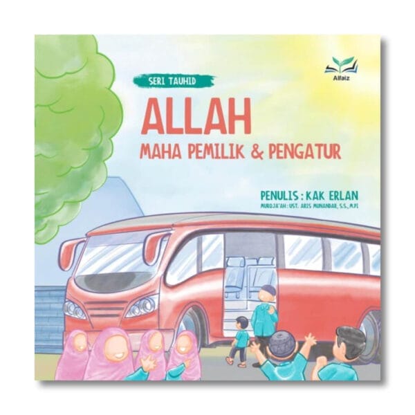 Allah Maha Pemilik dan Pengatur Maktabah Alfaiz
