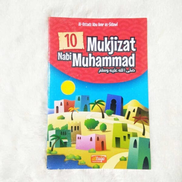 10 Mukjizat Nabi Muhammad Attuqa