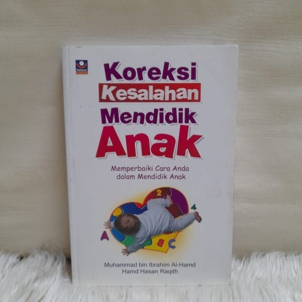 Koreksi Kesalahan Mendidik Anak SC Nabawi Publishing
