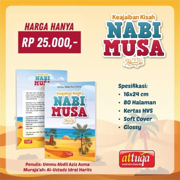 Keajaiban Kisah Nabi Musa Attuqa