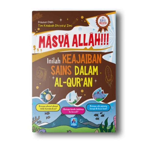 Masya Allah Inilah Keajaiban Sains dalam Al Quran Pustaka Arafah