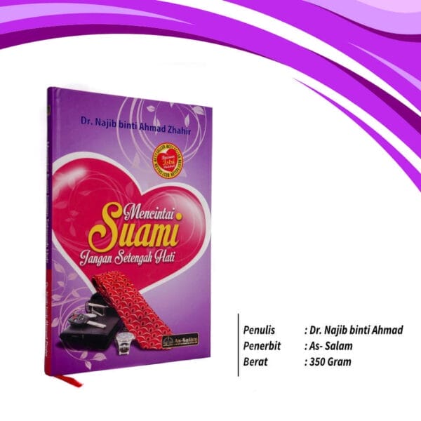 Mencintai Suami Jangan Setengah Hati HC As Salam Publishing