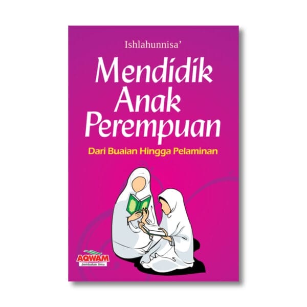 Mendidik Anak Perempuan SC Aqwam