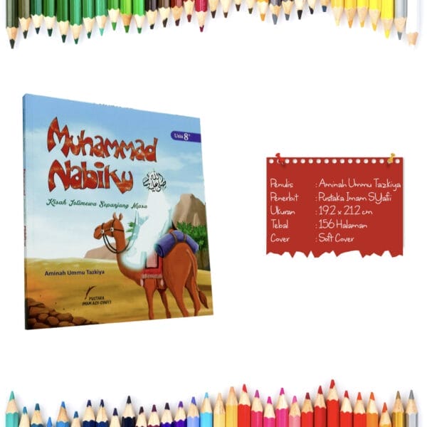 Muhammad Nabiku (Kisah Istimewa Sepanjang Masa) Hard Cover Pustaka Imam Syafii