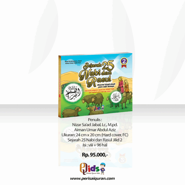 Sejarah 25 Nabi dan Rasul Jilid 2 Perisai Quran Qids