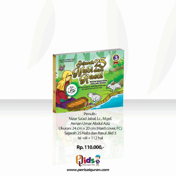 Sejarah 25 Nabi dan Rasul Jilid 3 Perisai Quran Qids