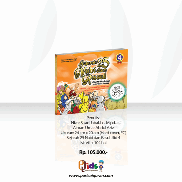 Sejarah 25 Nabi dan Rasul Jilid 4 Perisai Quran Qids