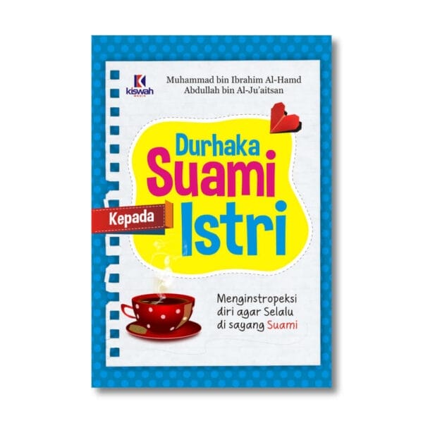 Durhaka Suami Kepada Istri SC Kiswah Media