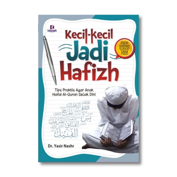 Kecil Kecil Jadi Hafizh SC Kiswah Media