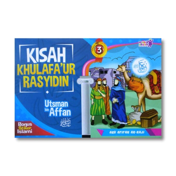 Kisah Khulafaur Rasyidin Utsman bin Affan 3 Media Sholih