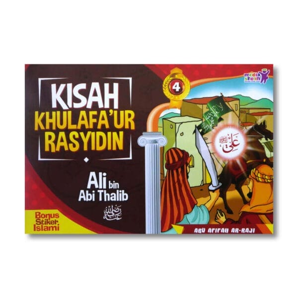 Kisah Khulafaur Rasyidin Ali bin Abi Thalib 4 Media Sholih