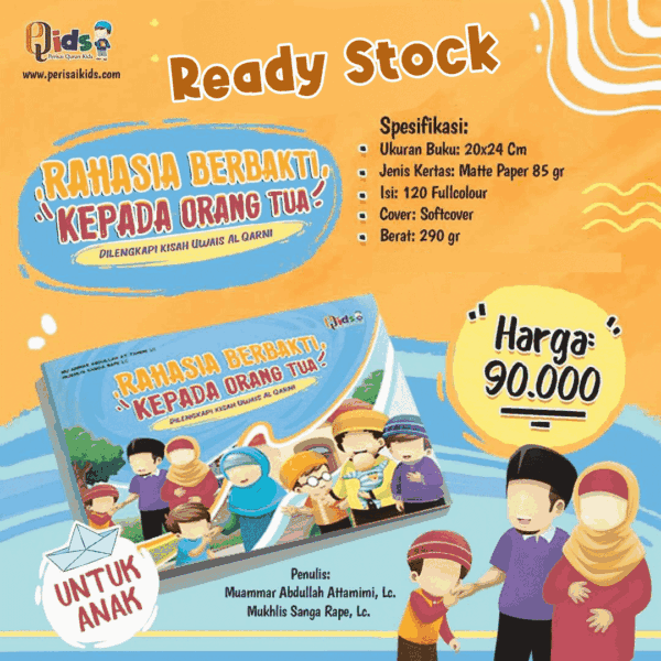 Rahasia Berbakti Kepada Orang Tua Perisai Quran Qids